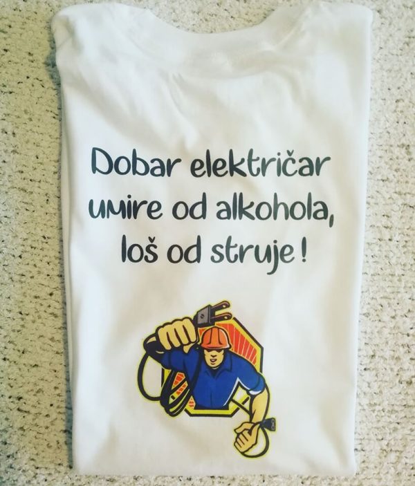 Dobar električar umire od alkohola, loš od struje