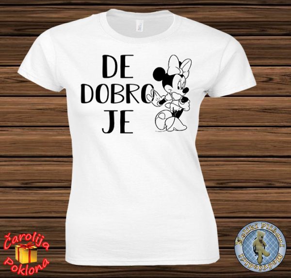 De dobro je
