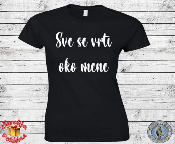 Sve se vrti oko mene