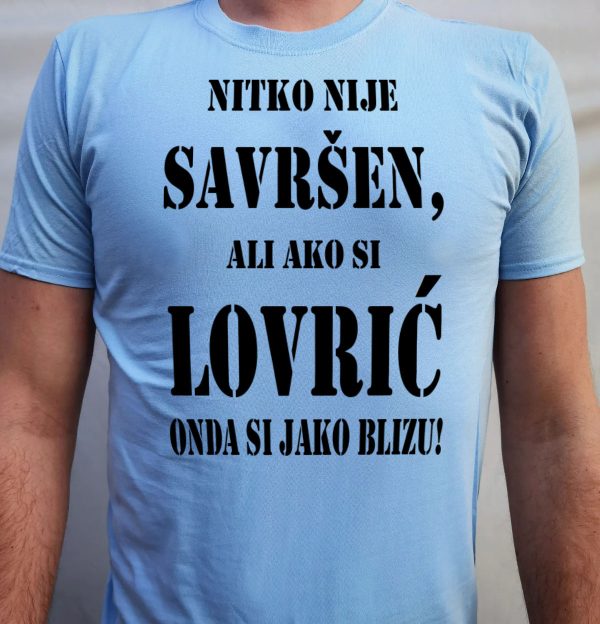 Nitko nije savršen, ali ako si